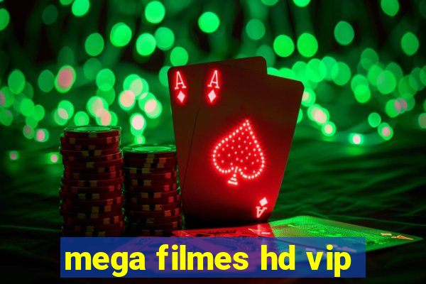 mega filmes hd vip